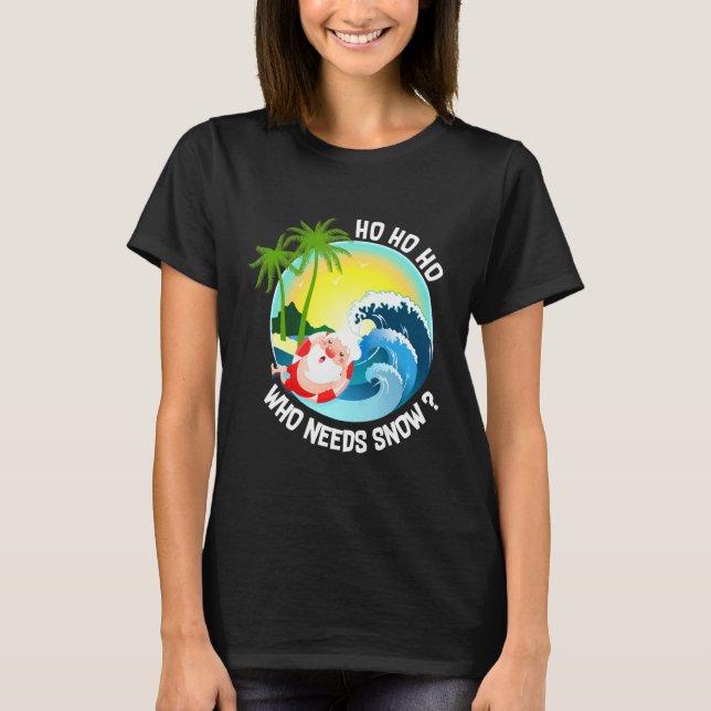 Christmas In July  Santa Surfing Summer Beach Vaca T-Shirt (Front)