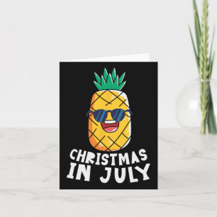 Christmas In July Shirt Funny Pineapple Summer Xma Card
