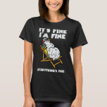 Christmas In July Snowman Melting Fine Funny Men W T-Shirt<br><div class="desc">Christmas In July Snowman Melting Fine Funny Men Women Kids</div>