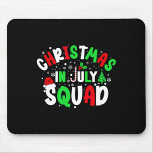 Christmas In July Squad Funny Christma Summer Men Mouse Pad