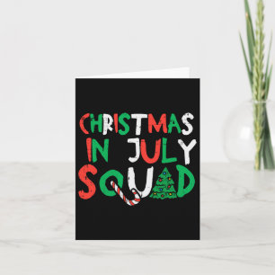 Christmas In July Squad Funny Summer Xmas Men Wome Card