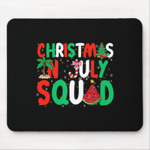 Christmas In July Squad Funny Summer Xmas Men Wome Mouse Pad