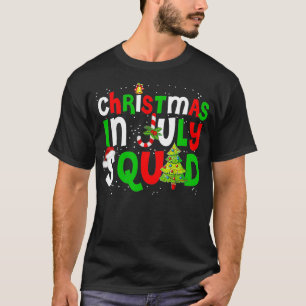 Christmas In July Squad Funny Summer Xmas Men Wome T-Shirt