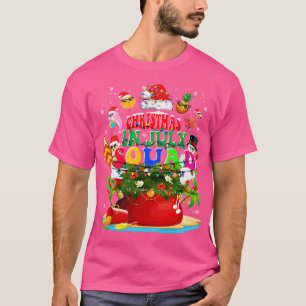 Christmas in July Squad Funny Summer Xmas T-Shirt