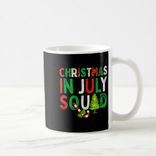 Christmas In July Squad Funny Xmas Men Women Kids  Coffee Mug