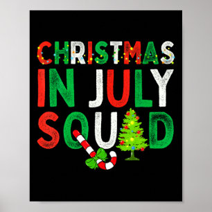 Christmas In July Squad Funny Xmas Men Women Kids  Poster