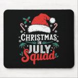 Christmas In July Squad Shirt Family Vacation Summ Mouse Pad<br><div class="desc">Christmas In July Squad Shirt Family Vacation Summer Outfits</div>