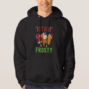 Christmas In July Stay Frosty Summer Hawaiian Chri Hoodie
