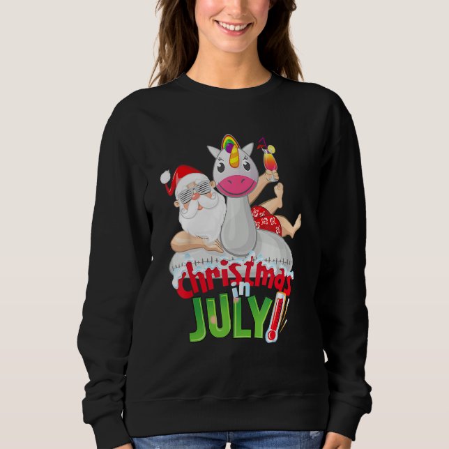 Christmas in July  Summer Unicorn Float Xmas Sweatshirt (Front)