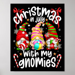 Christmas In July Summer Vacation Hanging With My  Poster