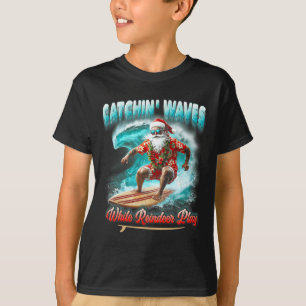 Christmas In July Surfing Santa Catchin Waves Rein T-Shirt