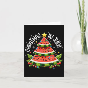 Christmas In July Women Men Kids Watermelon Xmas T Card