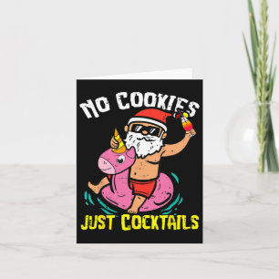 Christmas In July Xmas Summer No Cookies Tails San Card