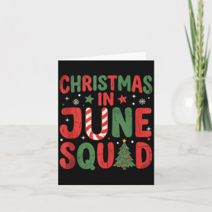 Christmas In June Squad Summer Men Women Boys And Card