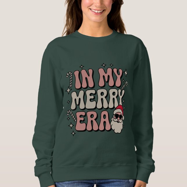 Christmas in My Merry Era Cute Groovy Xmas Sweatshirt (Front)