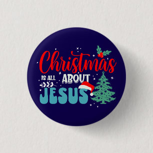 Christmas Is All About Jesus-43687 3 Cm Round Badge