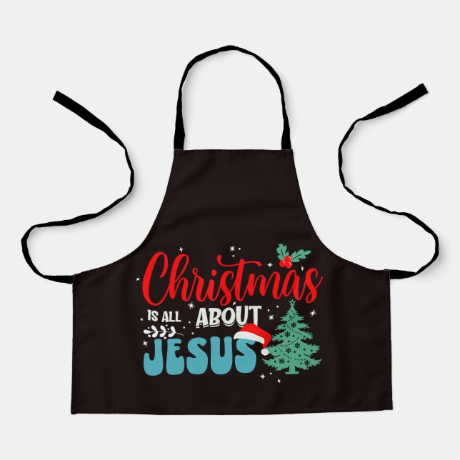 Christmas Is All About Jesus-43687 Apron (Front)