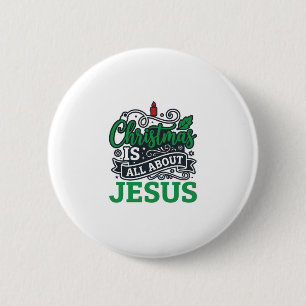 Christmas Is All About Jesus Design 6 Cm Round Badge