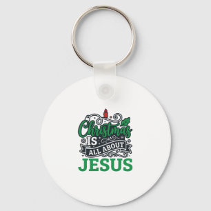 Christmas Is All About Jesus Design Key Ring