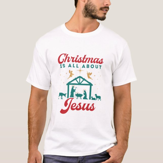 Christmas Is All About Jesus Nativity Scene T-Shirt (Front)