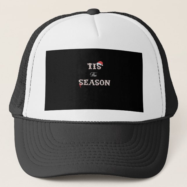 Christmas Is Approaching Tis The Season Trucker Hat (Front)