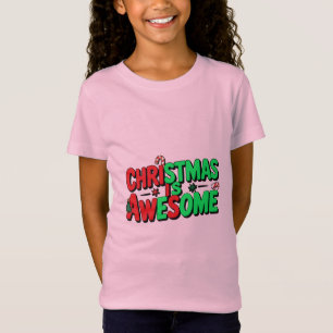 Christmas Is Awesome Digital Art Design T-Shirt