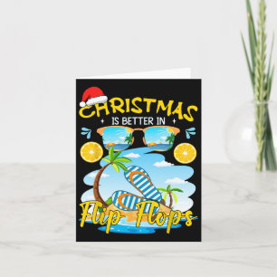 Christmas Is Better In Flip Flops Beach Summer Chr Card