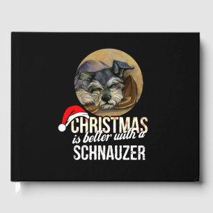 Christmas Is Better With A Schnauzer Guest Book
