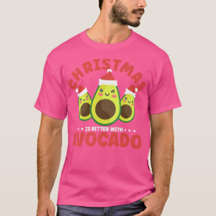 Christmas Is Better With Avocado219  T-Shirt