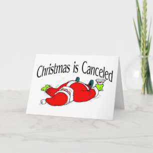 Christmas Is Cancelled Drunk Santa Holiday Card
