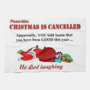 Christmas Is Cancelled Tea Towel