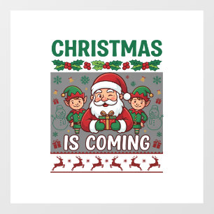 Christmas Is Coming Santa Claus Elves Reindeer