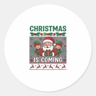 Christmas Is Coming Santa Claus Elves Reindeer Classic Round Sticker