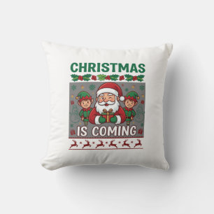 Christmas Is Coming Santa Claus Elves Reindeer Cushion