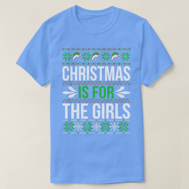 Christmas is for Girls T-Shirt (Design Front)