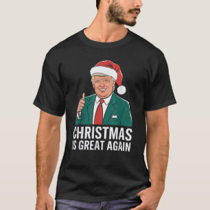 Christmas is Great Again - Festive Santa Hat Humou T-Shirt