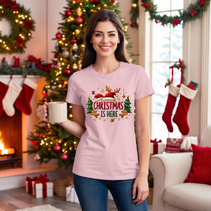 Christmas Is Here, Christmas Gifts T-Shirt