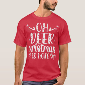 Christmas Is Here Xmas Day Happy Holidays Santa Cl T-Shirt