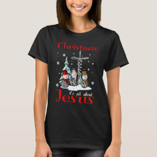 Christmas It's All About Jesus Faith Hope Love Sno T-Shirt