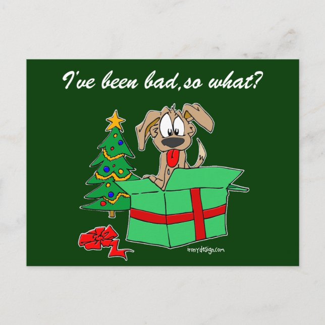 Christmas I've Been Bad So What? Holiday Postcard (Front)