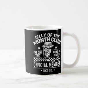 Christmas Jelly Of The Month Club Member Funny Xma Coffee Mug