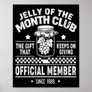Christmas Jelly Of The Month Club Member Funny Xma Poster