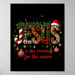 Christmas Jesus Is The Reason For Season Xmas Chri Poster