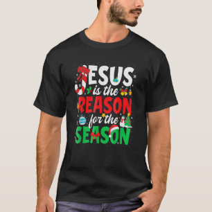 Christmas Jesus Is The Reason For The Season Pajam T-Shirt