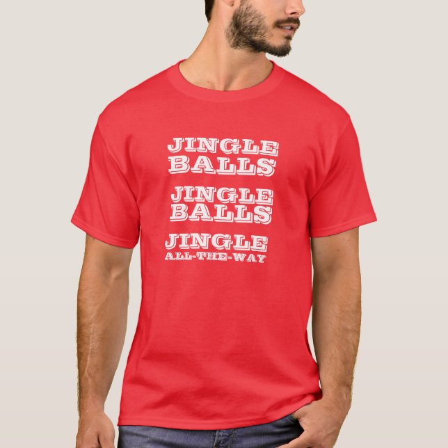 Christmas Jingle Balls T-Shirt (Front)