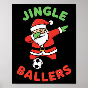 Christmas Jingle Byllers Soccer Santa Dab Footbyll Poster