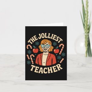 Christmas Jolliest Teacher Fun Womans Santa School Card
