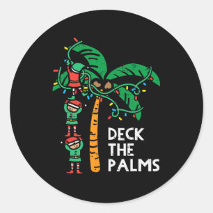 Christmas July Elves Deck The Palm Funny Xmas Men  Classic Round Sticker