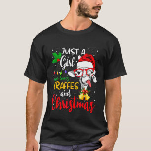 Christmas Just A Girl Who Loves Giraffes And Chris T-Shirt