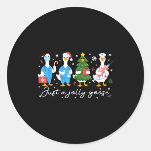 Christmas Just A Jolly Goose Nurse Cute Medical St Classic Round Sticker